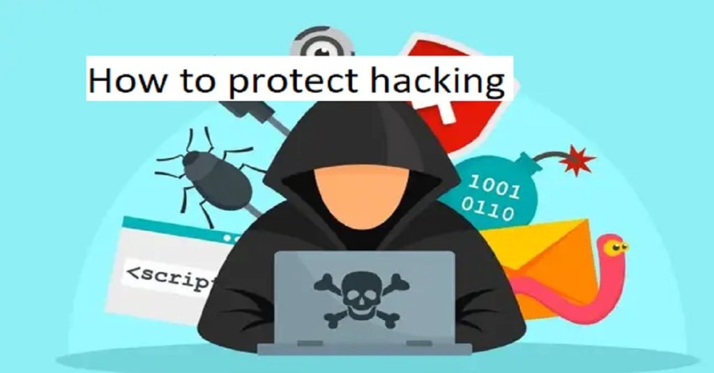 How to protect hacking