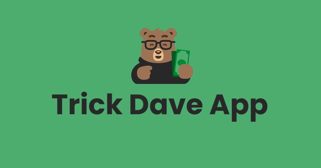 trick Dave App