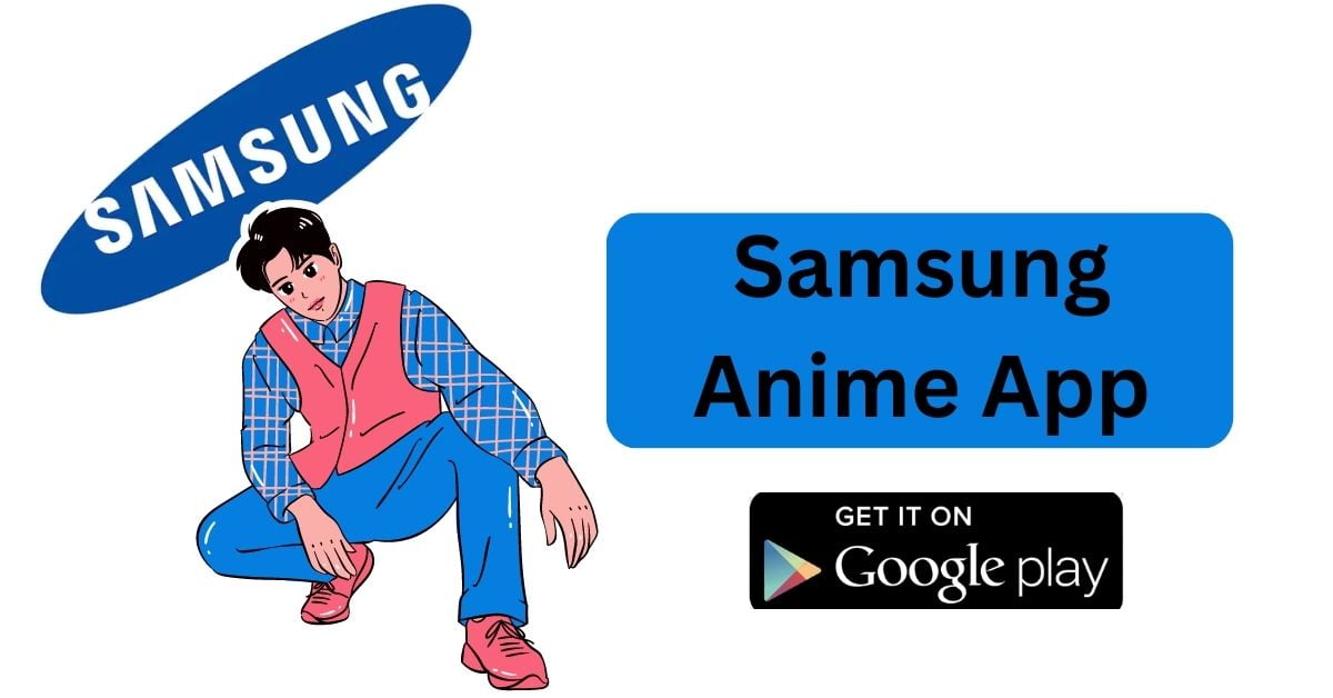 What Is The Best Samsung Anime App 2024