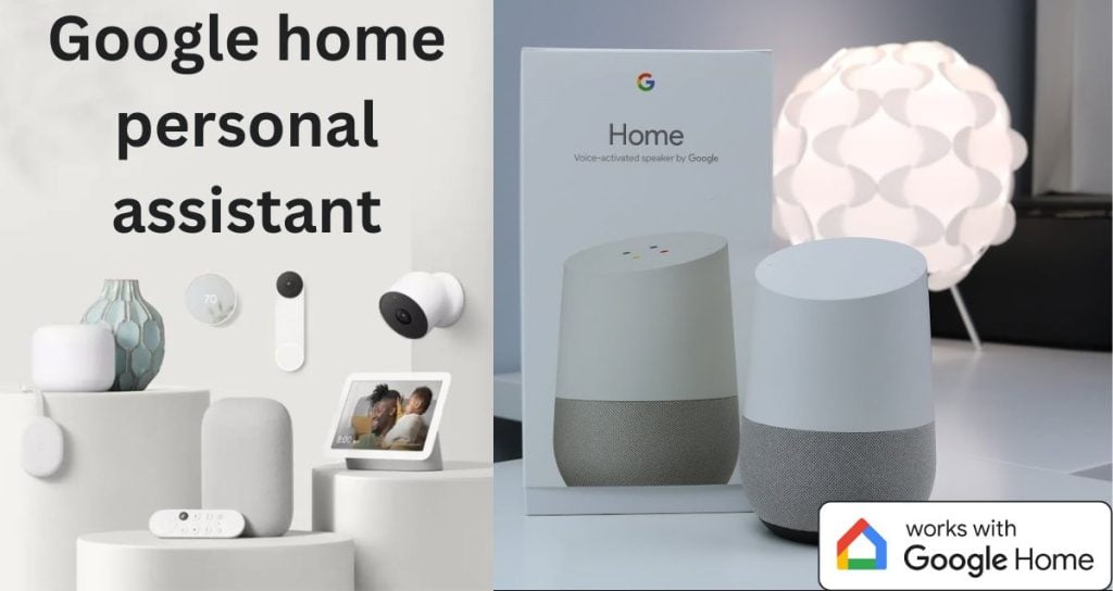 Google home personal assistant