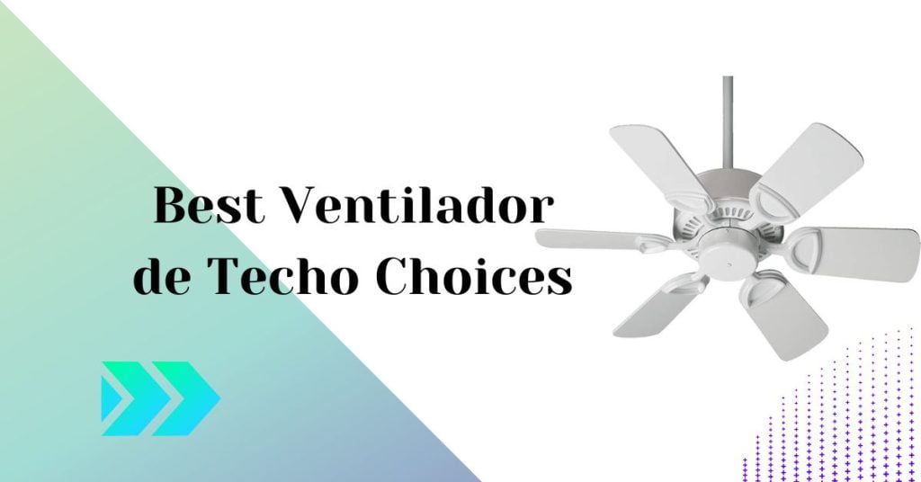 Best Ventilador de Techo Choices